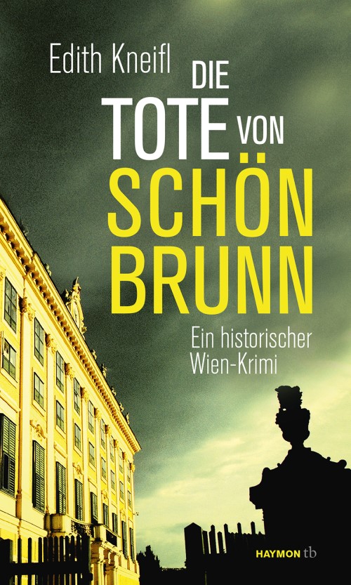 KNEIFL Edith: Die Tote von Schönbrunn