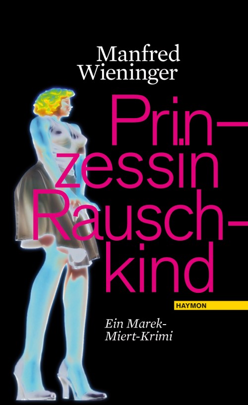 WIENINGER Manfred: Prinzessin Rauschkind