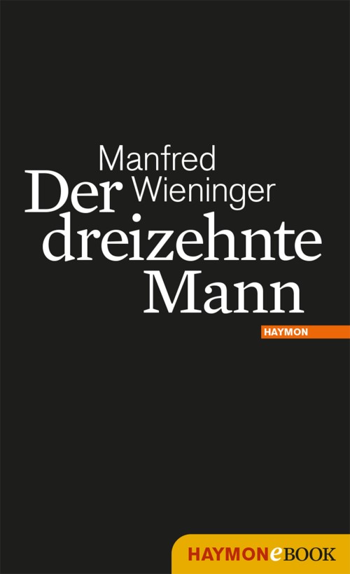 WIENINGER Manfred: Der dreizehnte Mann