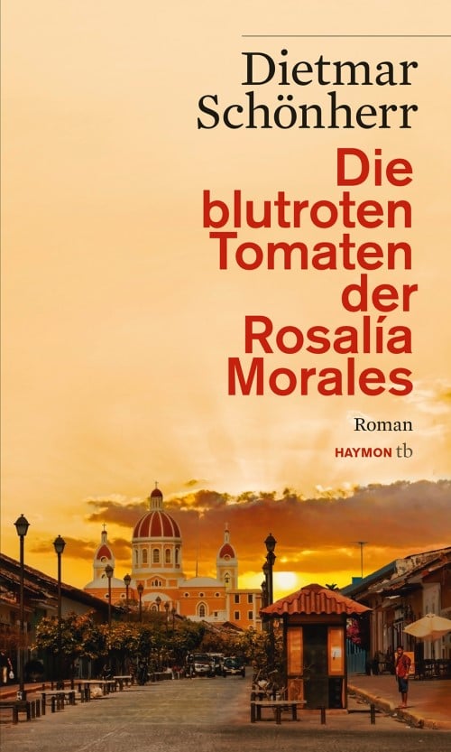 Die blutroten Tomaten der Rosalia Morales