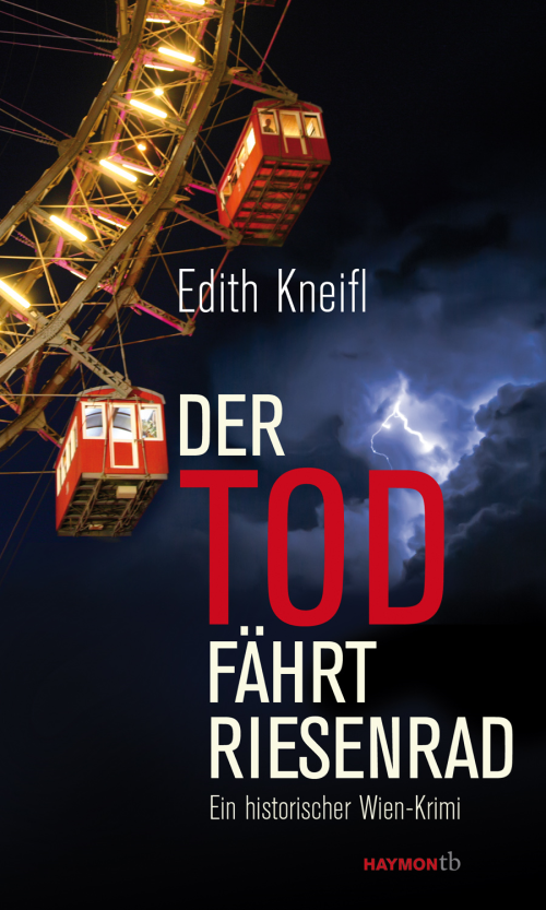 KNEIFL Edith: Der Tod fährt Riesenrad