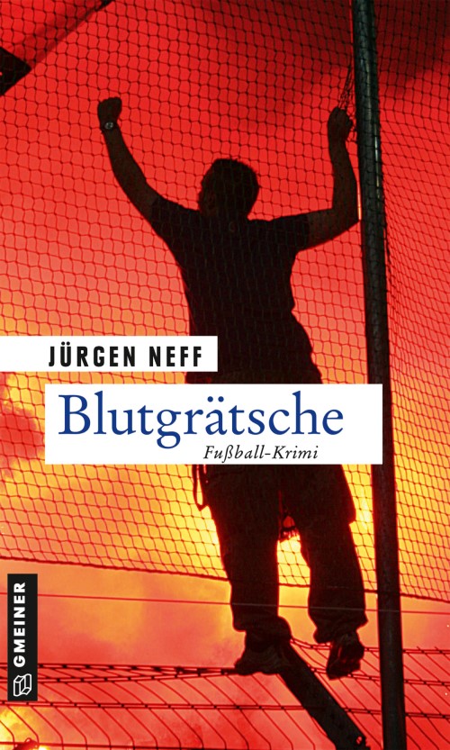 NEFF, Jürgen: BLUTGRÄTSCHE
